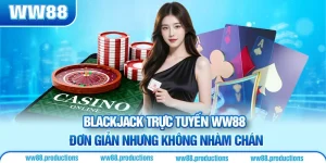 blackjack trực tuyến ww88